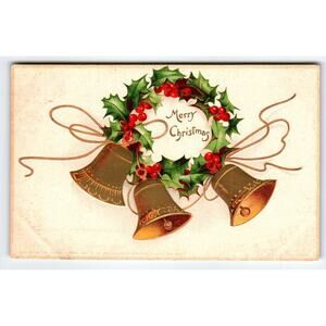 Vintage 1908 Christmas Postcard with Bells & Holly Wreath by International Art